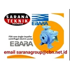 EBARA FSA NEW SINGLE-IMPELLER CENTRIFUGAL ELECTRIC PUMP PT. SARANA TEKNIK 1
