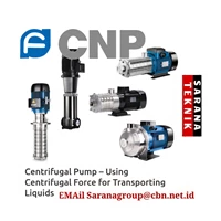 CNP CENTRIFUGAL PUMP FORCE FOR TRANSPORTING LIQUIDS PT. SARANA TEKNIK PUMP