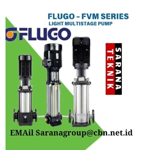 FLUGO LIGHT MULTISTAGE PUMP - FVM SERIES PT. SARANA TEKNIK PUMP