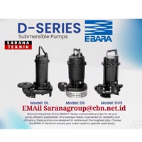 EBARA SUBMERSIBLE PUMPS D-SERIES PT. SARANA TEKNIK PUMP