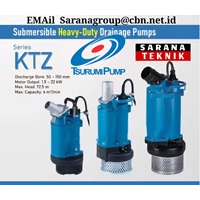 TSURUMI PUMP SUBMERSIBLE HEAVY-DUTY DRAINAGE PUMP PT. SARANA TEKNIK