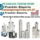FRANKLIN PUMP SUBMERSIBLE PT SARANA PUMP franklin pump motor indonesia agent 1
