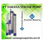 FRANKLIN electric  PUMP SUBMERSIBLE PT SARANA PUMP franklin pump motor indonesia agent 1
