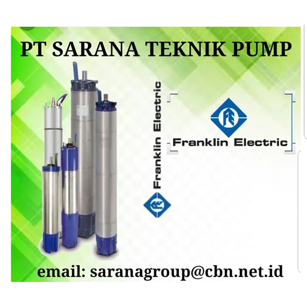 FRANKLIN electric  PUMP SUBMERSIBLE PT SARANA PUMP franklin pump motor indonesia agent